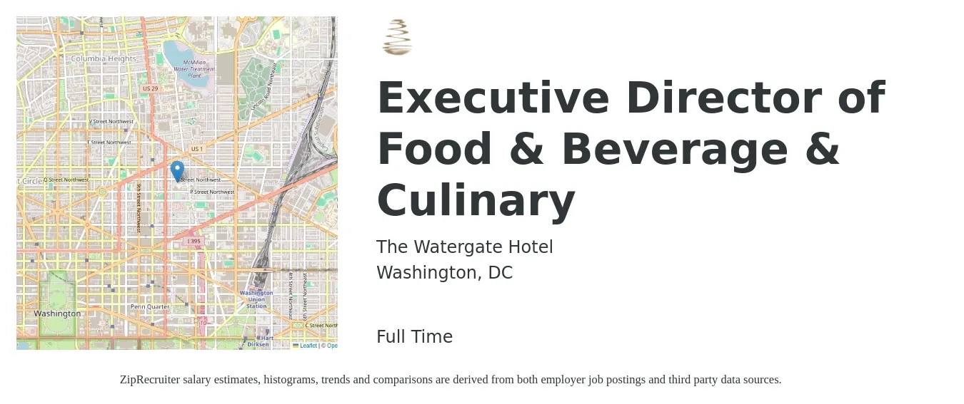 The Watergate Hotel job posting for a Executive Director of Food & Beverage & Culinary in Washington, DC with a salary of $81,300 to $129,800 Yearly with a map of Washington location.
