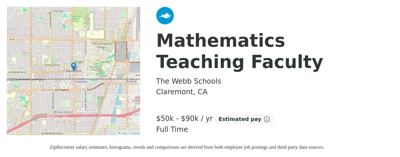 The Webb Schools job posting for a Mathematics Teaching Faculty in Claremont, CA with a salary of $50,000 to $90,000 Yearly with a map of Claremont location.