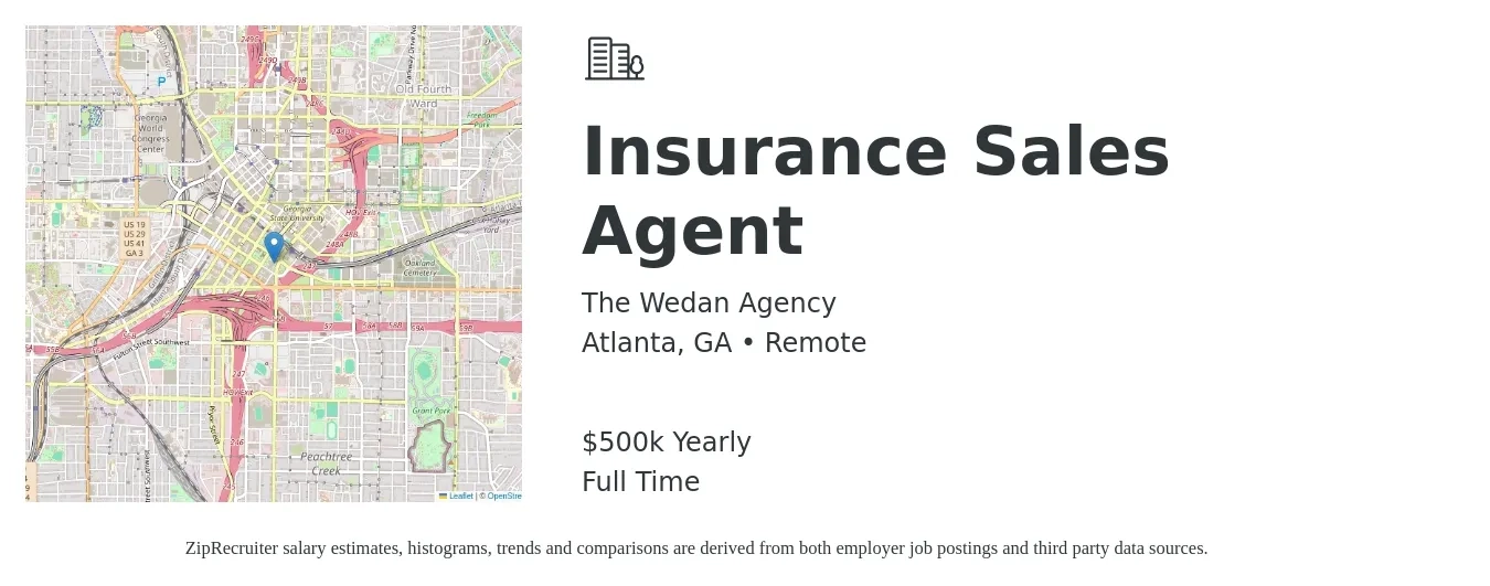 The Wedan Agency job posting for a Insurance Sales Agent in Atlanta, GA with a salary of $500,000 Yearly with a map of Atlanta location.