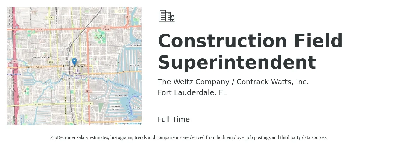 The Weitz Company / Contrack Watts, Inc. job posting for a Construction Field Superintendent in Fort Lauderdale, FL with a salary of $57,200 to $90,000 Yearly with a map of Fort Lauderdale location.