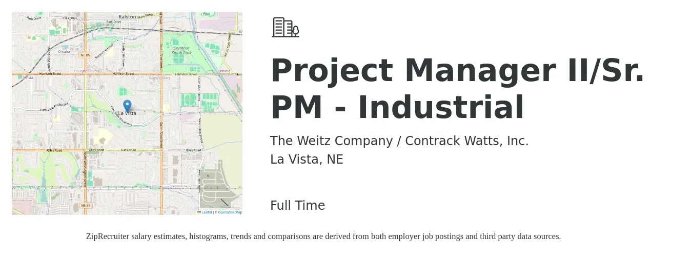 The Weitz Company / Contrack Watts, Inc. job posting for a Project Manager II/Sr. PM - Industrial in La Vista, NE with a salary of $96,400 to $136,000 Yearly with a map of La Vista location.