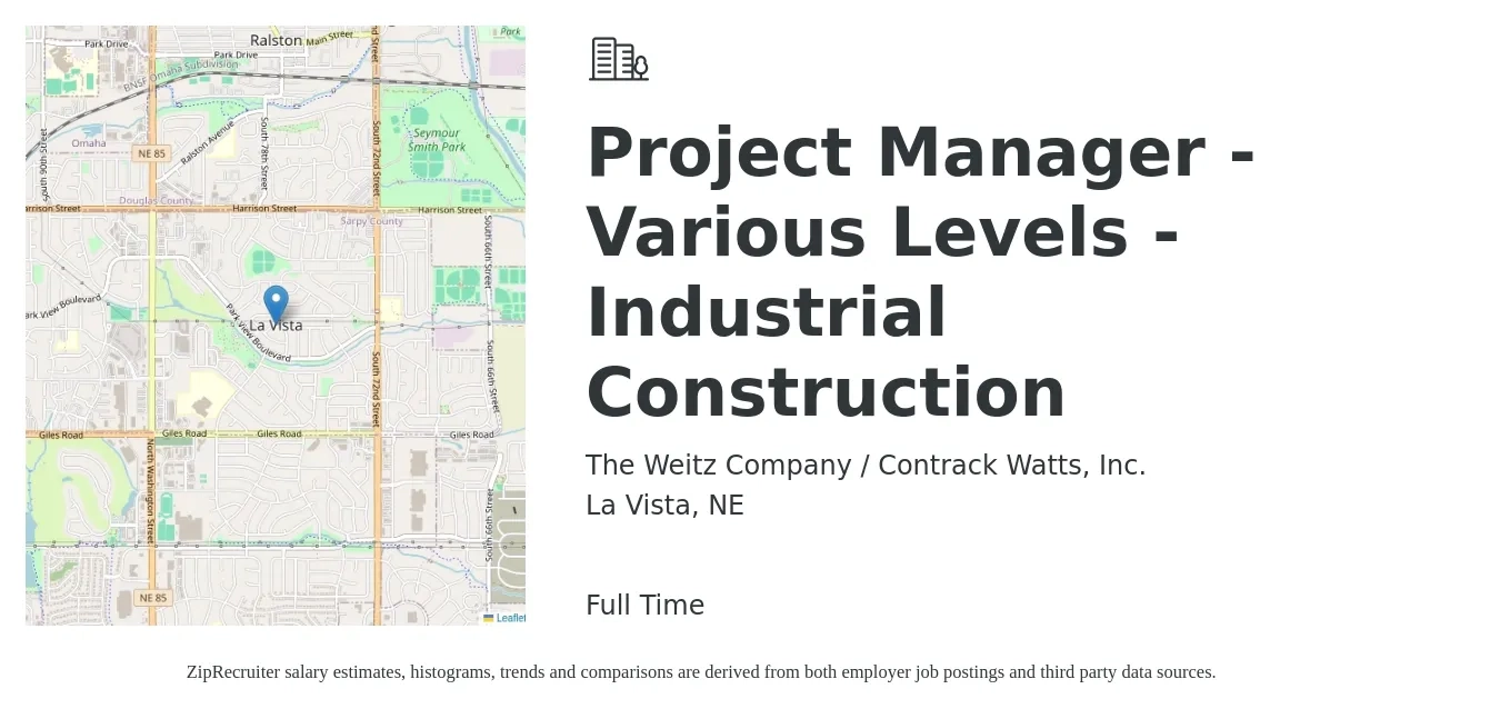 The Weitz Company / Contrack Watts, Inc. job posting for a Project Manager - Various Levels - Industrial Construction in La Vista, NE with a salary of $69,800 to $110,800 Yearly with a map of La Vista location.