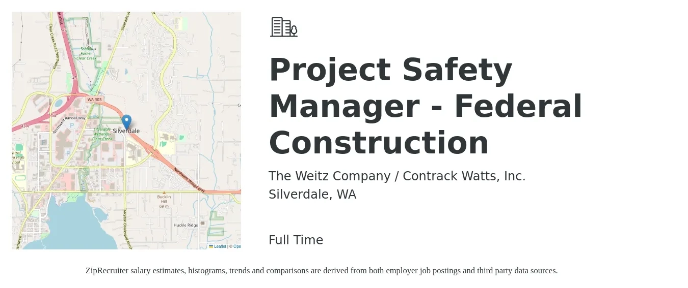 The Weitz Company / Contrack Watts, Inc. job posting for a Project Safety Manager - Federal Construction in Silverdale, WA with a salary of $78,000 to $110,000 Yearly with a map of Silverdale location.