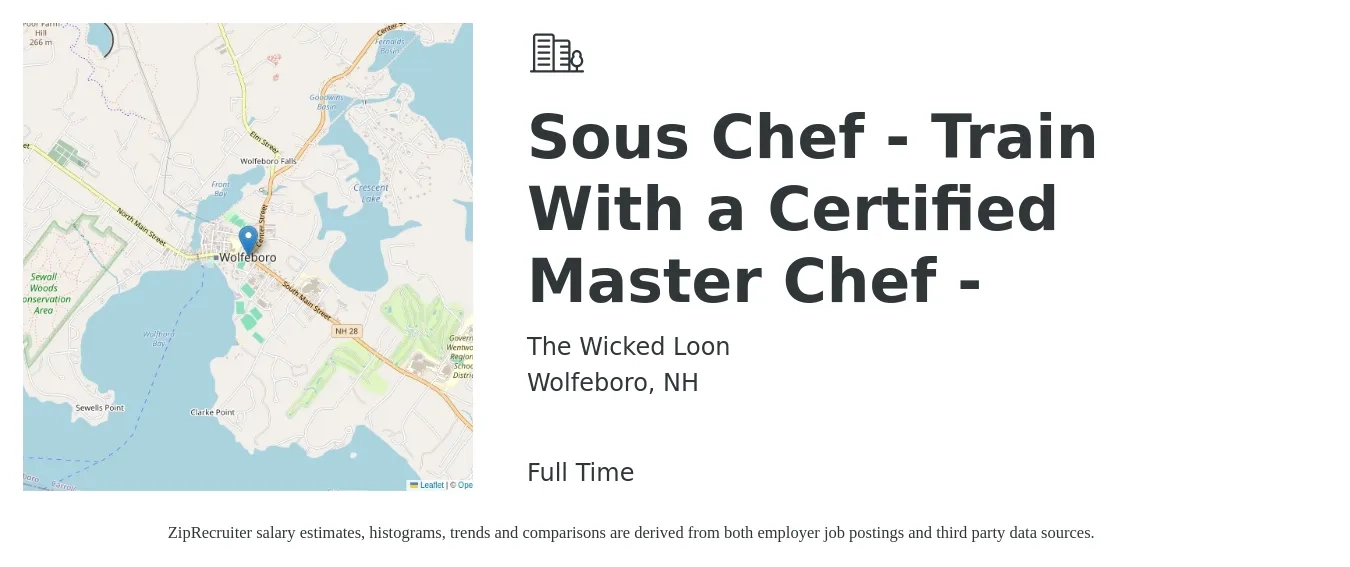 The Wicked Loon job posting for a Sous Chef - Train With a Certified Master Chef - in Wolfeboro, NH with a salary of $1,000 to $1,200 Weekly with a map of Wolfeboro location.