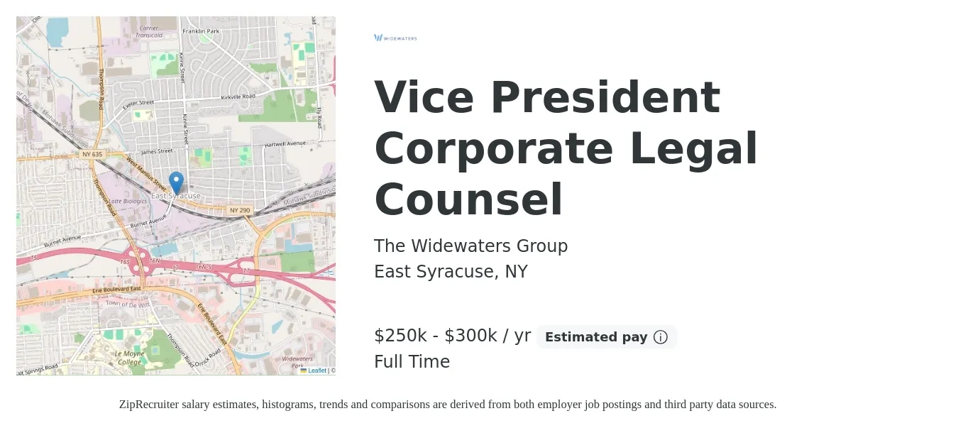 The Widewaters Group job posting for a Vice President Corporate Legal Counsel in East Syracuse, NY with a salary of $250,000 to $300,000 Yearly with a map of East Syracuse location.