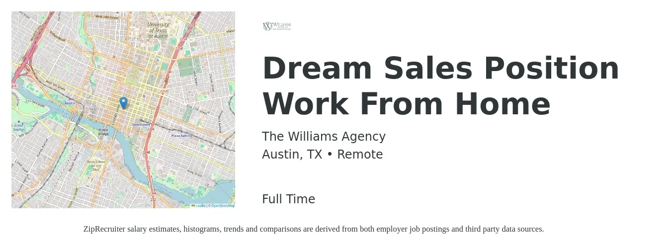 The Williams Agency job posting for a Dream Sales Position Work From Home in Austin, TX with a salary of $75,000 Yearly with a map of Austin location.