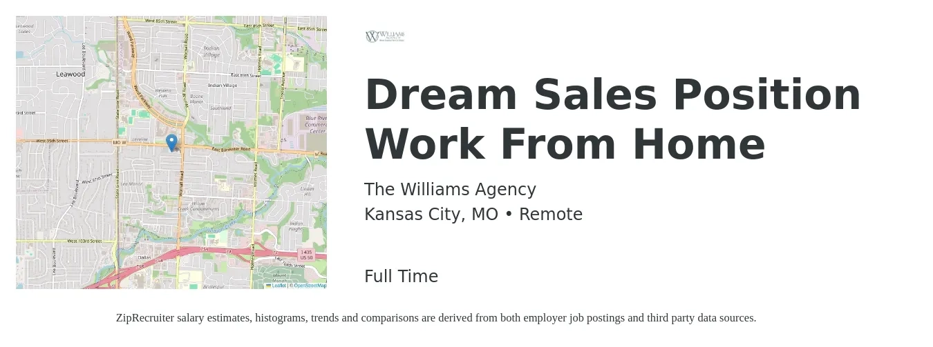 The Williams Agency job posting for a Dream Sales Position Work From Home in Kansas City, MO with a salary of $75,000 Yearly with a map of Kansas City location.