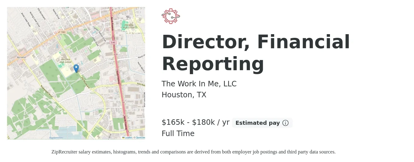 The Work In Me, LLC job posting for a Director, Financial Reporting in Houston, TX with a salary of $165,000 to $180,000 Yearly with a map of Houston location.
