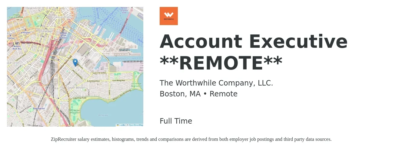 The Worthwhile Company, LLC. job posting for a Account Executive **REMOTE** in Boston, MA with a salary of $58,700 to $103,200 Yearly with a map of Boston location.