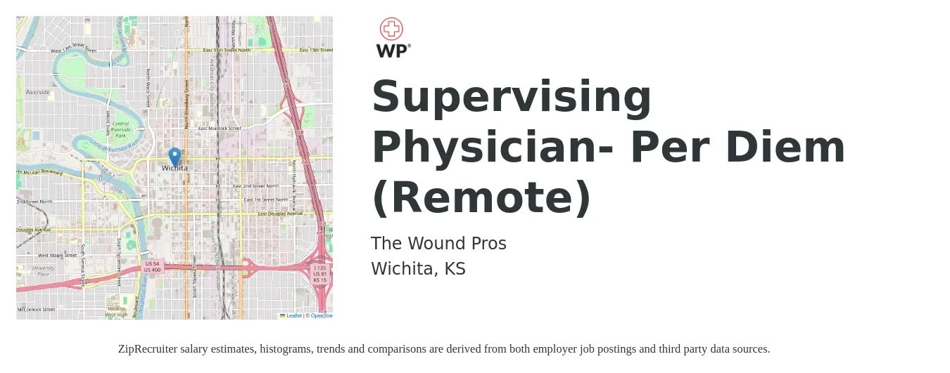 The Wound Pros job posting for a Supervising Physician- Per Diem (Remote) in Wichita, KS with a salary of $3,500 Monthly with a map of Wichita location.