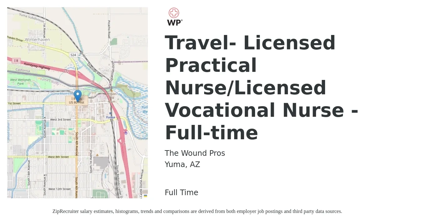 The Wound Pros job posting for a Travel- Licensed Practical Nurse/Licensed Vocational Nurse - Full-time in Yuma, AZ with a salary of $1,030 to $1,450 Weekly with a map of Yuma location.