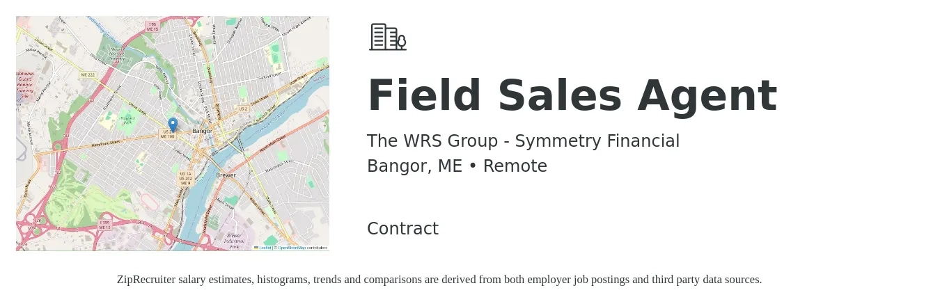 The WRS Group - Symmetry Financial job posting for a Field Sales Agent in Bangor, ME with a salary of $20 to $38 Hourly with a map of Bangor location.
