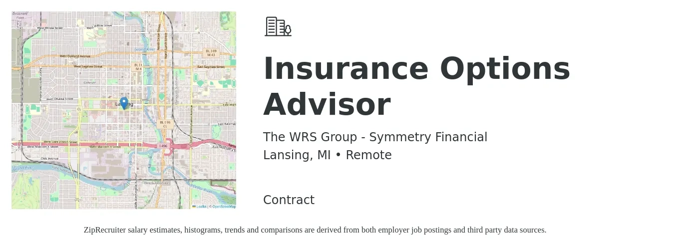 The WRS Group - Symmetry Financial job posting for a Insurance Options Advisor in Lansing, MI with a salary of $48,700 to $81,100 Yearly with a map of Lansing location.