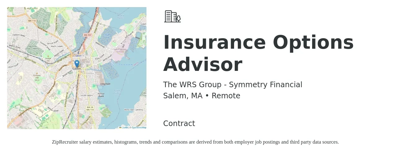 The WRS Group - Symmetry Financial job posting for a Insurance Options Advisor in Salem, MA with a salary of $52,400 to $87,400 Yearly with a map of Salem location.