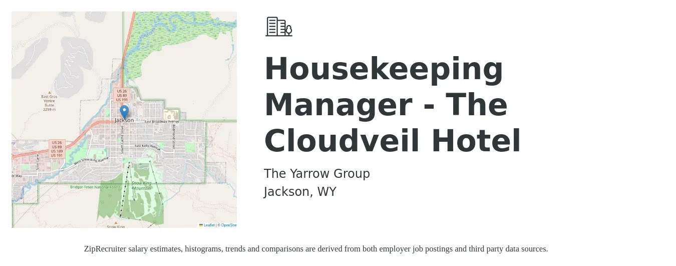 The Yarrow Group job posting for a Housekeeping Manager - The Cloudveil Hotel in Jackson, WY with a salary of $17 to $24 Hourly with a map of Jackson location.