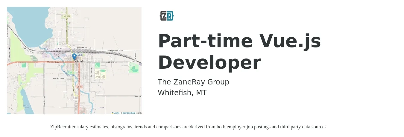 The ZaneRay Group job posting for a Part-time Vue.js Developer in Whitefish, MT with a salary of $101,700 to $118,400 Yearly with a map of Whitefish location.