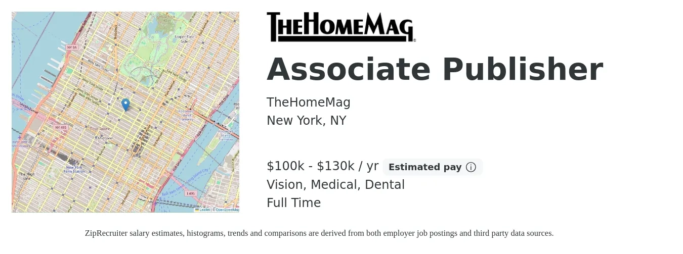 TheHomeMag job posting for a Associate Publisher in New York, NY with a salary of $100,000 to $130,000 Yearly and benefits including medical, pto, retirement, vision, and dental with a map of New York location.
