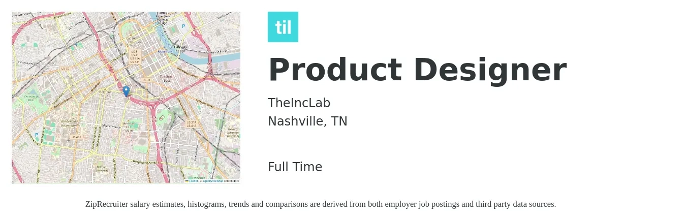 TheIncLab job posting for a Product Designer in Nashville, TN with a salary of $126,600 to $149,800 Yearly with a map of Nashville location.