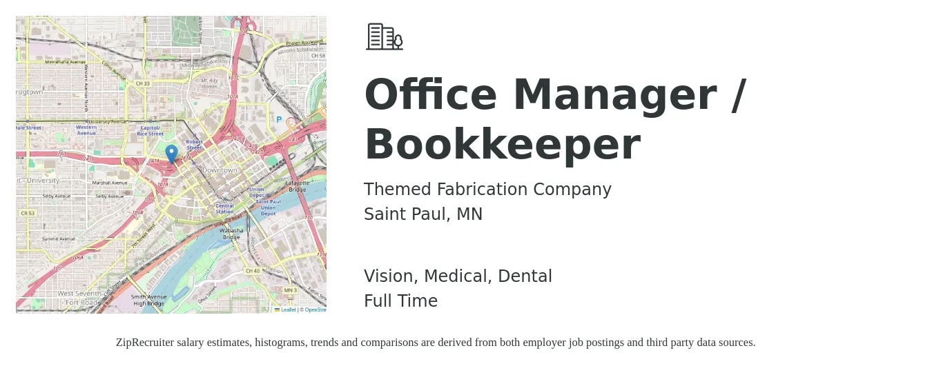 Themed Fabrication Company job posting for a Office Manager / Bookkeeper in Saint Paul, MN with a salary of $40,500 to $59,700 Yearly and benefits including life_insurance, medical, pto, retirement, vision, and dental with a map of Saint Paul location.