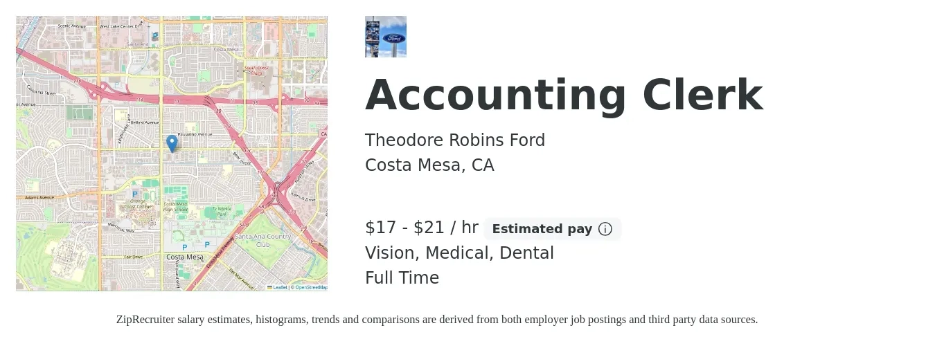 Theodore Robins Ford job posting for a Accounting Clerk in Costa Mesa, CA with a salary of $18 to $22 Hourly and benefits including dental, life_insurance, medical, pto, retirement, and vision with a map of Costa Mesa location.