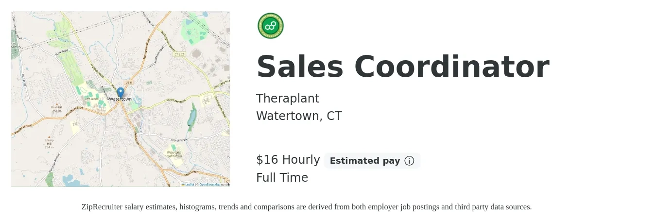 Theraplant job posting for a Sales Coordinator in Watertown, CT with a salary of $55,000 to $70,000 Yearly with a map of Watertown location.