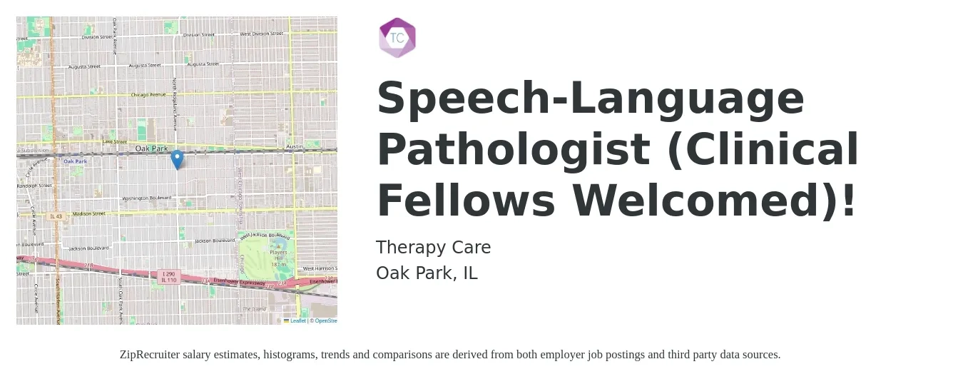 Therapy Care job posting for a Speech-Language Pathologist (Clinical Fellows Welcomed)! in Oak Park, IL with a salary of $60 Hourly with a map of Oak Park location.