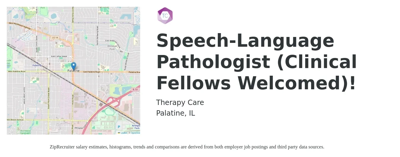 Therapy Care job posting for a Speech-Language Pathologist (Clinical Fellows Welcomed)! in Palatine, IL with a salary of $60 Hourly with a map of Palatine location.