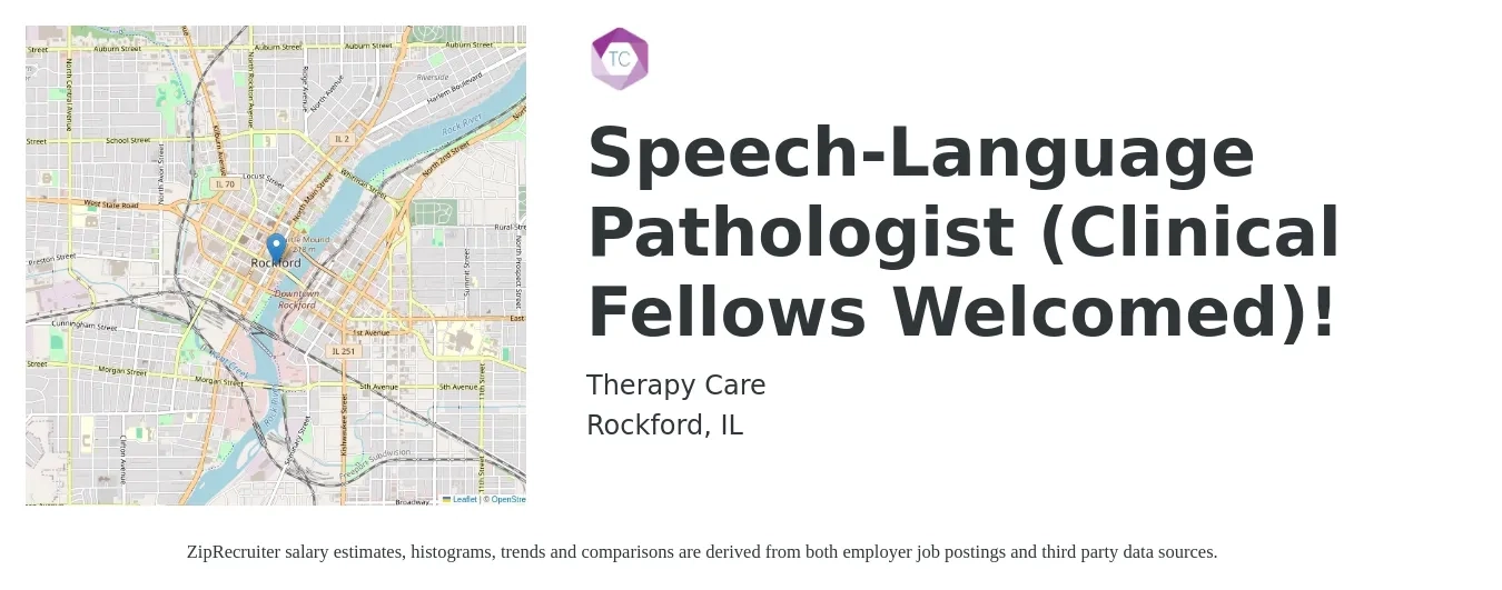Therapy Care job posting for a Speech-Language Pathologist (Clinical Fellows Welcomed)! in Rockford, IL with a salary of $60 Hourly with a map of Rockford location.