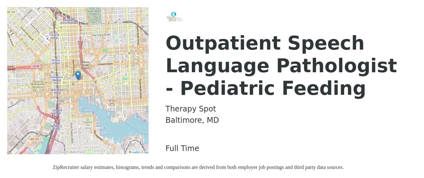 Therapy Spot job posting for a Outpatient Speech Language Pathologist - Pediatric Feeding in Baltimore, MD with a salary of $65,000 to $85,000 Yearly with a map of Baltimore location.