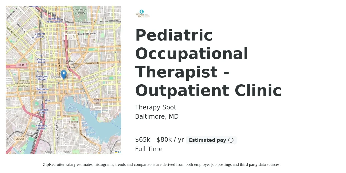 Therapy Spot job posting for a Pediatric Occupational Therapist - Outpatient Clinic in Baltimore, MD with a salary of $65,000 to $80,000 Yearly with a map of Baltimore location.