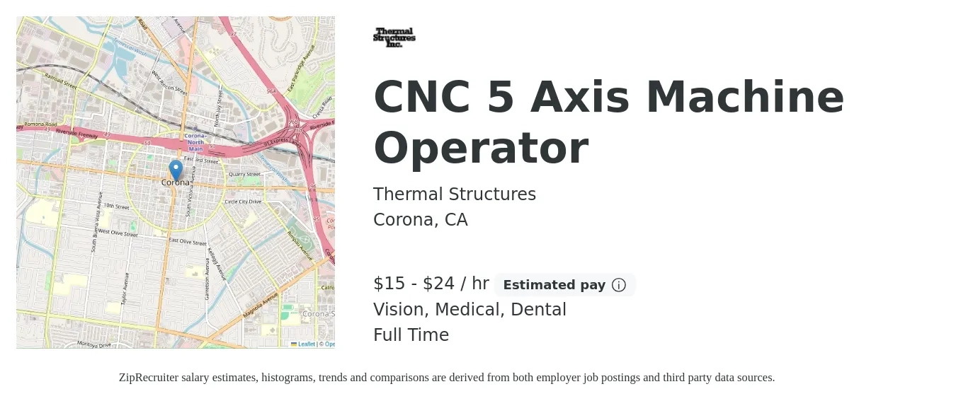 Thermal Structures job posting for a CNC 5 Axis Machine Operator in Corona, CA with a salary of $16 to $25 Hourly and benefits including retirement, vision, dental, life_insurance, and medical with a map of Corona location.
