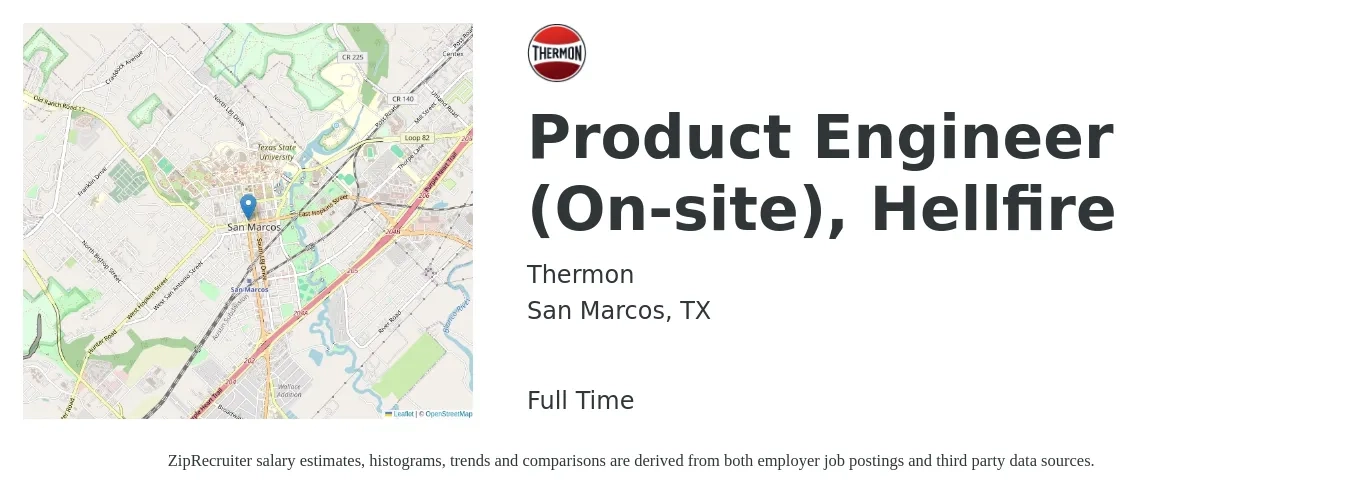 Thermon job posting for a Product Engineer (On-site), Hellfire in San Marcos, TX with a salary of $84,300 to $196,400 Yearly with a map of San Marcos location.