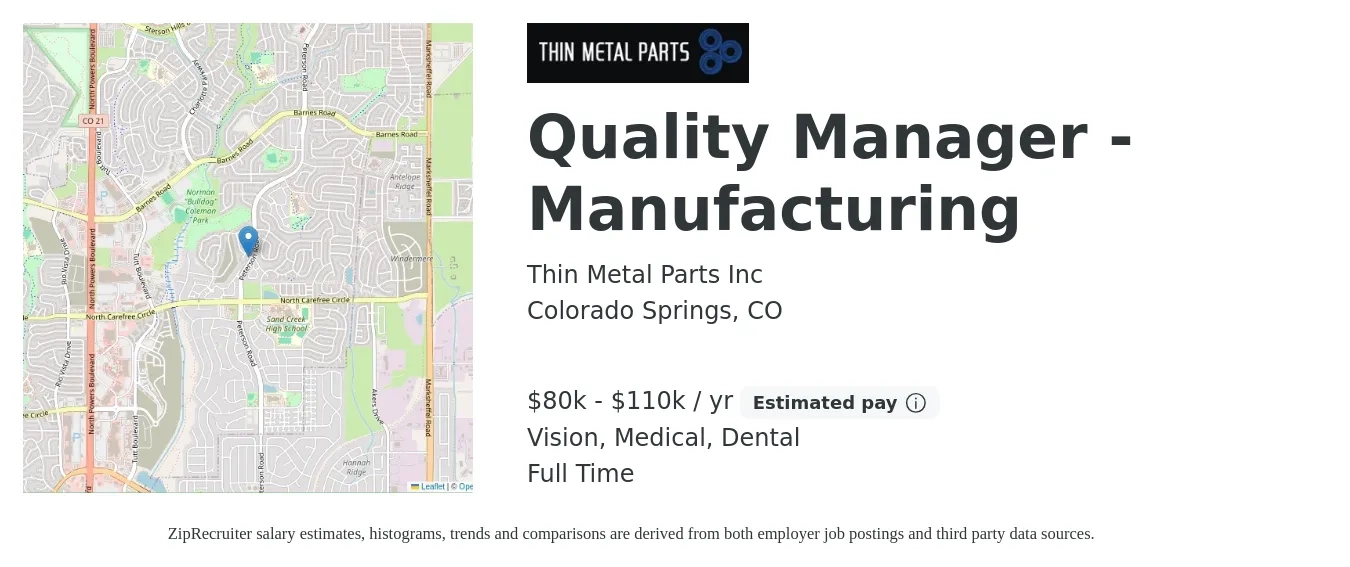 Thin Metal Parts Inc job posting for a Quality Manager - Manufacturing in Colorado Springs, CO with a salary of $80,000 to $110,000 Yearly and benefits including pto, vision, dental, life_insurance, and medical with a map of Colorado Springs location.