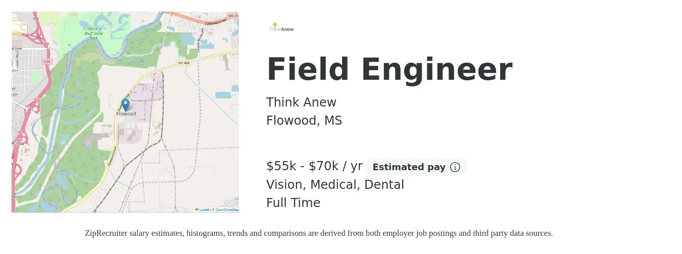 Think Anew job posting for a Field Engineer in Flowood, MS with a salary of $55,000 to $70,000 Yearly and benefits including medical, retirement, vision, dental, and life_insurance with a map of Flowood location.