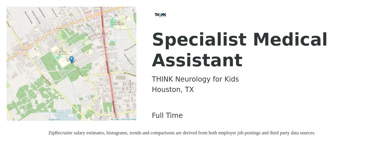 THINK Neurology for Kids job posting for a Specialist Medical Assistant in Houston, TX with a salary of $17 to $22 Hourly with a map of Houston location.