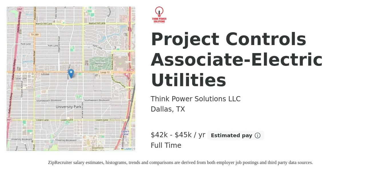 Think Power Solutions LLC job posting for a Project Controls Associate-Electric Utilities in Dallas, TX with a salary of $42,000 to $45,000 Yearly with a map of Dallas location.
