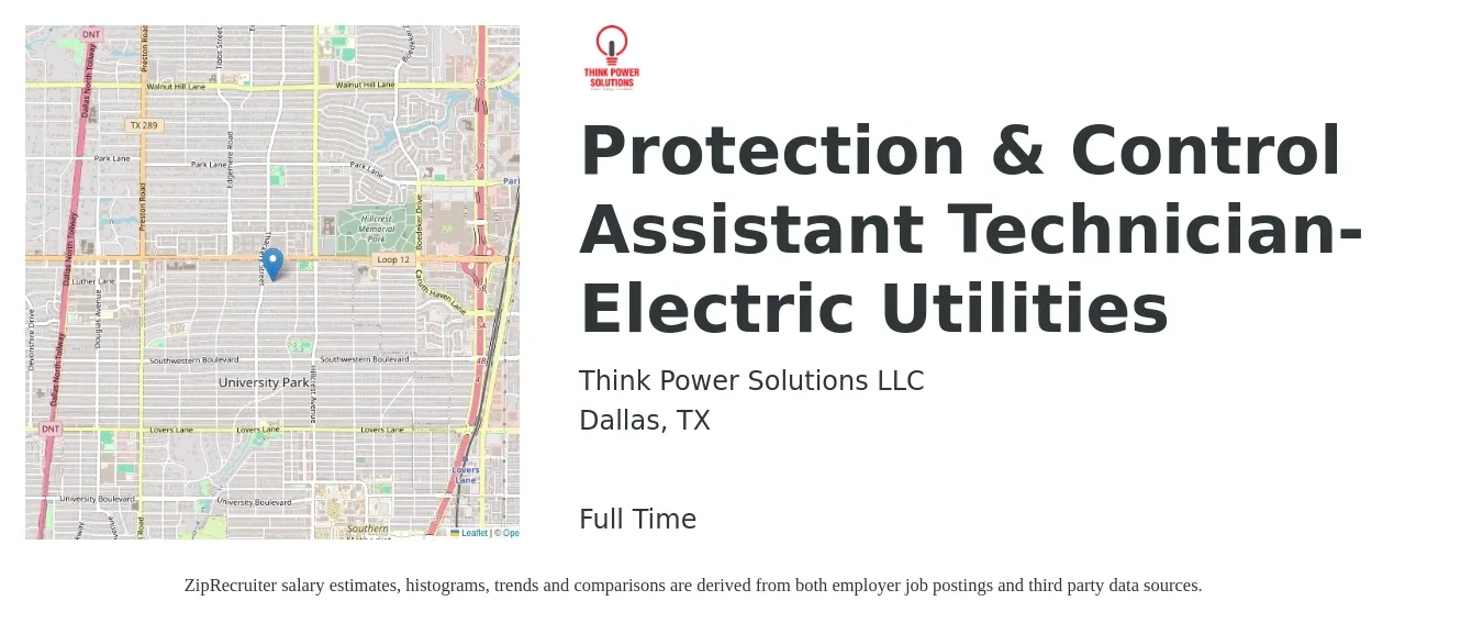 Think Power Solutions LLC job posting for a Protection & Control Assistant Technician-Electric Utilities in Dallas, TX with a salary of $36,600 to $37,600 Yearly with a map of Dallas location.