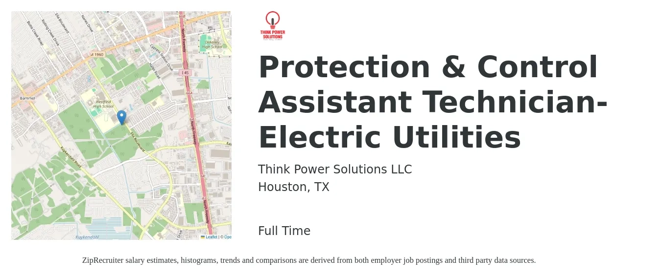 Think Power Solutions LLC job posting for a Protection & Control Assistant Technician-Electric Utilities in Houston, TX with a salary of $35,300 to $36,300 Yearly with a map of Houston location.