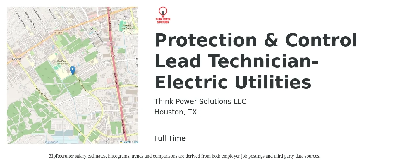 Think Power Solutions LLC job posting for a Protection & Control Lead Technician-Electric Utilities in Houston, TX with a salary of $18 to $30 Hourly with a map of Houston location.