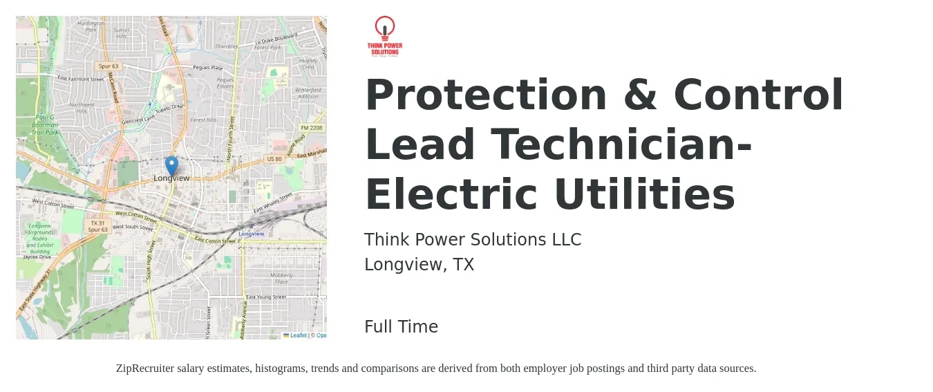 Think Power Solutions LLC job posting for a Protection & Control Lead Technician-Electric Utilities in Longview, TX with a salary of $17 to $28 Hourly with a map of Longview location.
