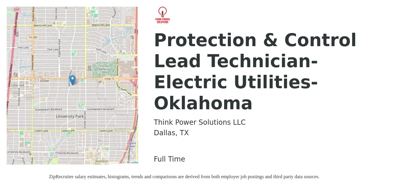 Think Power Solutions LLC job posting for a Protection & Control Lead Technician-Electric Utilities-Oklahoma in Dallas, TX with a salary of $42,700 to $55,300 Yearly with a map of Dallas location.