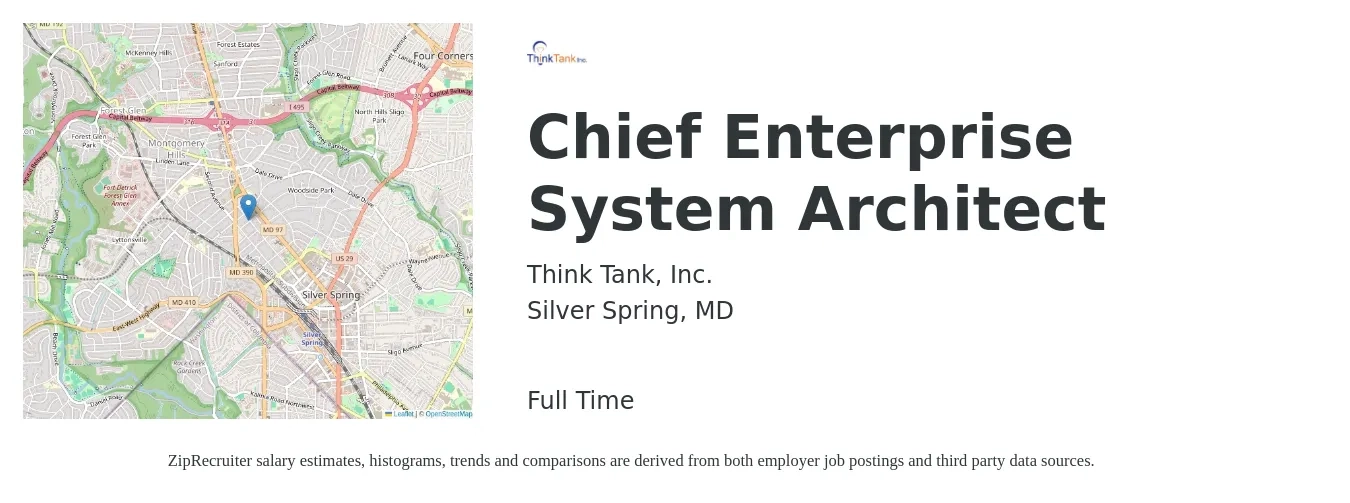 Think Tank, Inc. job posting for a Chief Enterprise System Architect in Silver Spring, MD with a salary of $120,100 to $151,200 Yearly with a map of Silver Spring location.