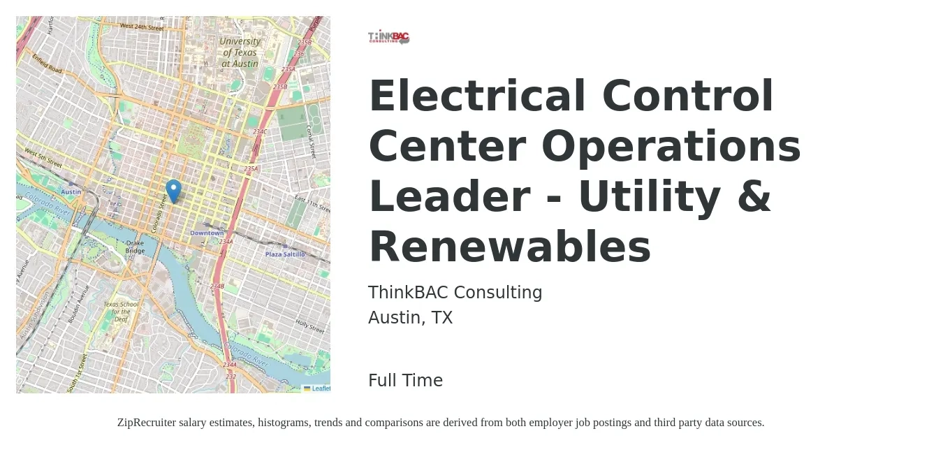 ThinkBAC Consulting job posting for a Electrical Control Center Operations Leader - Utility & Renewables in Austin, TX with a salary of $85,700 to $124,900 Yearly with a map of Austin location.