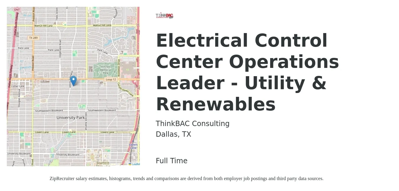 ThinkBAC Consulting job posting for a Electrical Control Center Operations Leader - Utility & Renewables in Dallas, TX with a salary of $85,600 to $124,700 Yearly with a map of Dallas location.