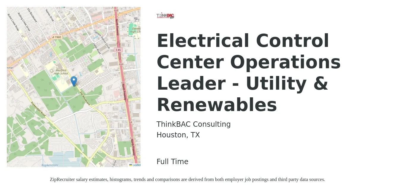 ThinkBAC Consulting job posting for a Electrical Control Center Operations Leader - Utility & Renewables in Houston, TX with a salary of $82,600 to $120,300 Yearly with a map of Houston location.