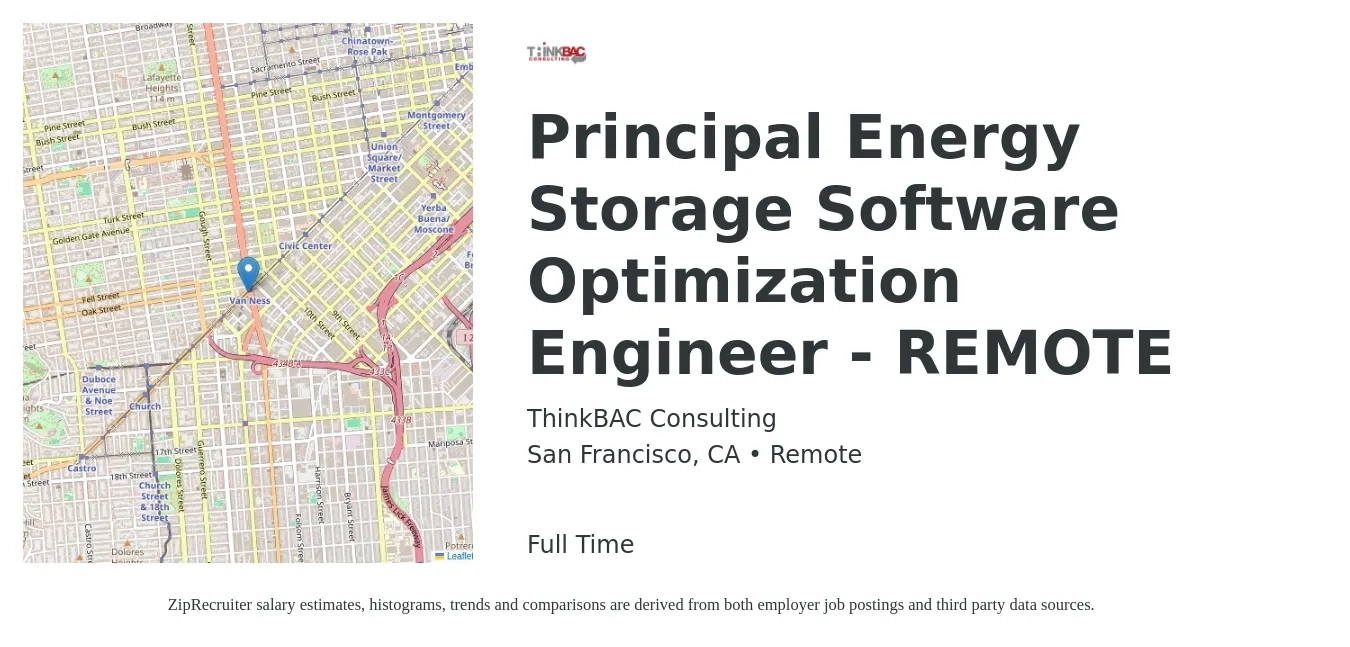 ThinkBAC Consulting job posting for a Principal Energy Storage Software Optimization Engineer - REMOTE in San Francisco, CA with a salary of $159,100 to $213,200 Yearly with a map of San Francisco location.