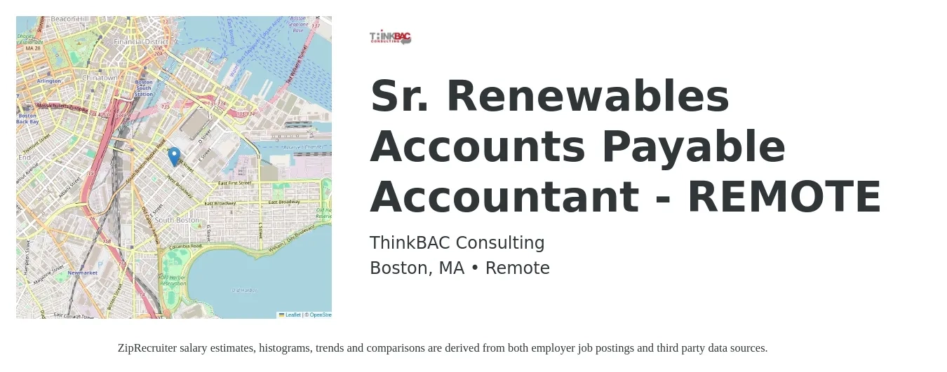 ThinkBAC Consulting job posting for a Sr. Renewables Accounts Payable Accountant - REMOTE in Boston, MA with a salary of $51,600 to $69,500 Yearly with a map of Boston location.