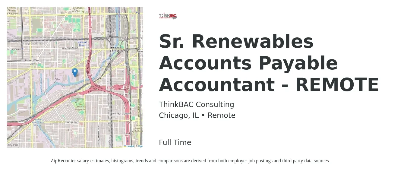 ThinkBAC Consulting job posting for a Sr. Renewables Accounts Payable Accountant - REMOTE in Chicago, IL with a salary of $49,000 to $66,000 Yearly with a map of Chicago location.