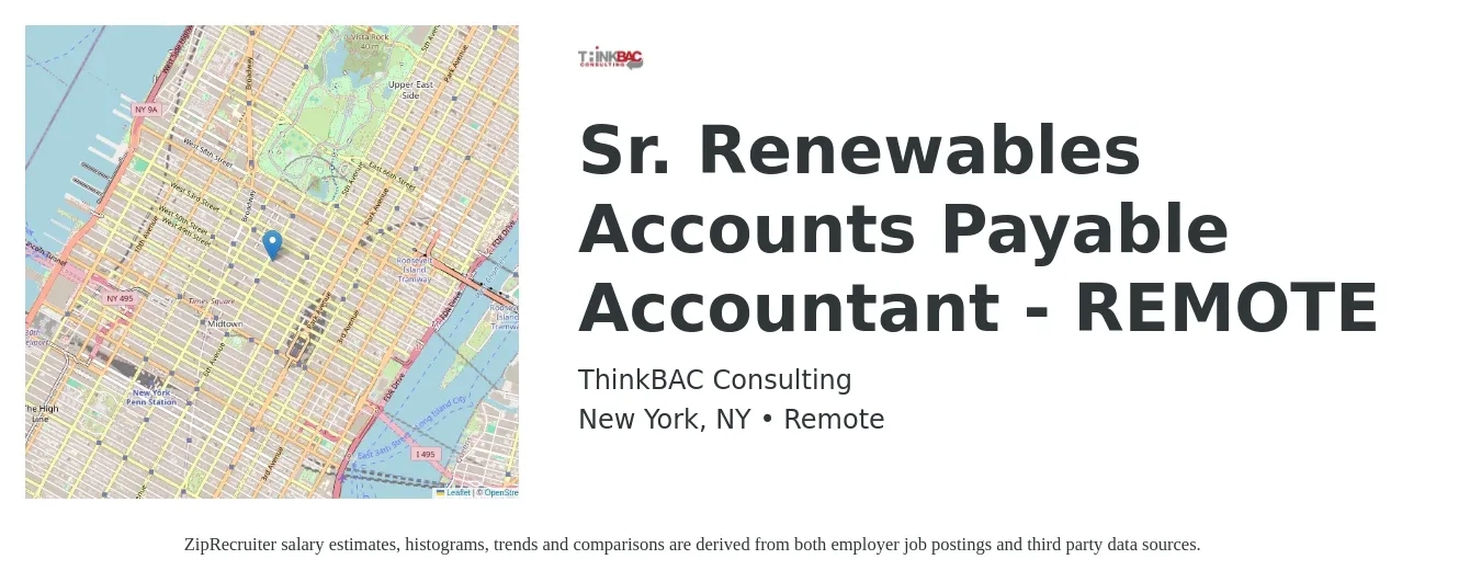 ThinkBAC Consulting job posting for a Sr. Renewables Accounts Payable Accountant - REMOTE in New York, NY with a salary of $52,300 to $70,500 Yearly with a map of New York location.
