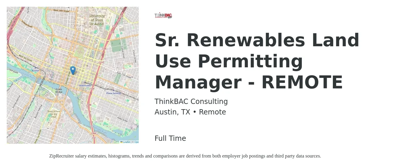 ThinkBAC Consulting job posting for a Sr. Renewables Land Use Permitting Manager - REMOTE in Austin, TX with a salary of $83,800 to $146,700 Yearly with a map of Austin location.